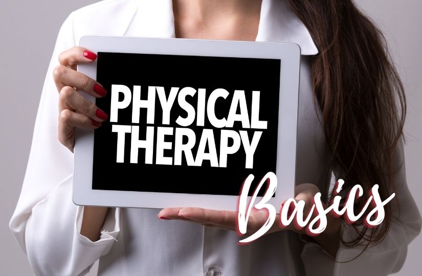 The Basics of Physical Therapy