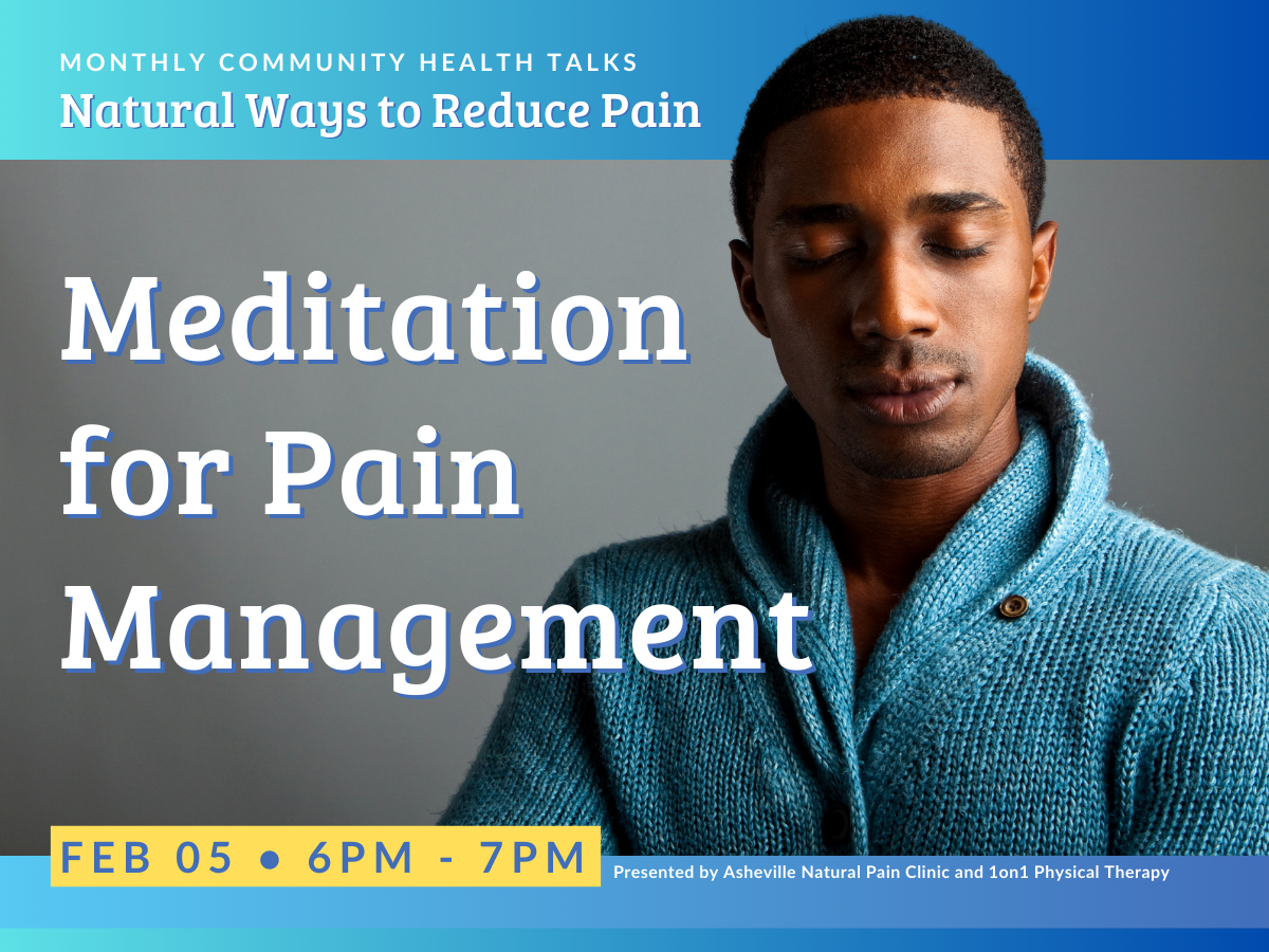 asheville-community-workshop-pain-management-meditation flyer for a meditation workshop on reducing pain naturally in asheville NC